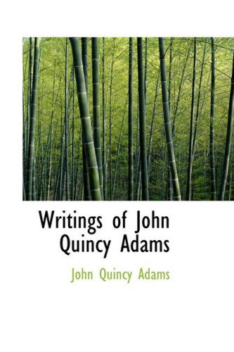 Cover for John Quincy Adams · Writings of John Quincy Adams (Paperback Book) (2008)