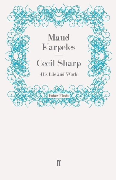 Cover for Dr. Maud Karpeles · Cecil Sharp: His Life and Work (Paperback Book) [Main edition] (2008)