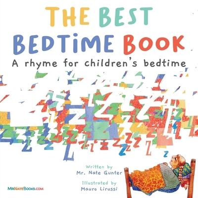 Cover for Mr. Nate Gunter · The Best Bedtime Book A rhyme for children's bedtime (Paperback Book) (2021)