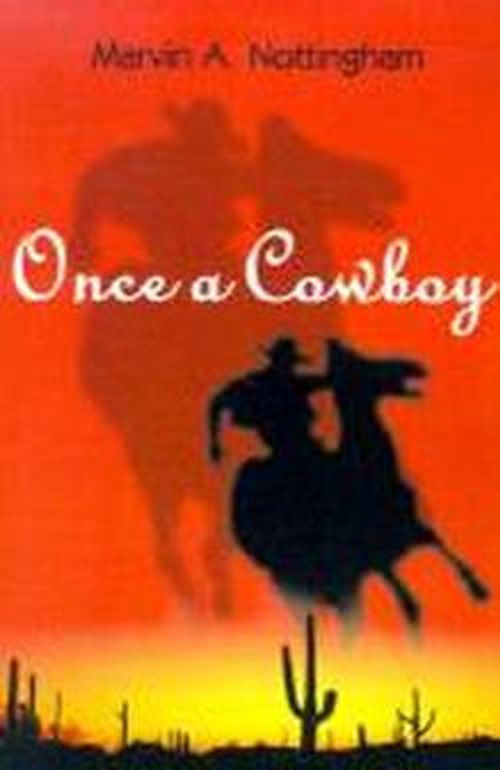 Cover for Marvin A. Nottingham · Once a Cowboy (Paperback Book) (2000)