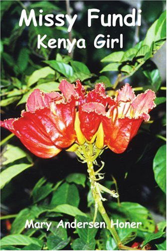 Cover for Mary Honer · Missy Fundi: Kenya Girl (Paperback Book) (2003)