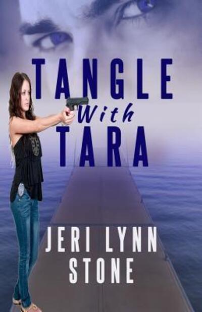 Cover for Jeri Lynn Stone · Tangle with Tara (Taschenbuch) (2017)