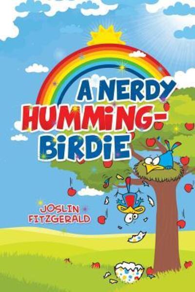 Cover for Joslin Fitzgerald · A Nerdy Humming-Birdie (Paperback Book) (2018)