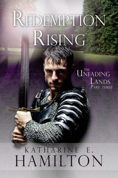 Cover for Katharine E Hamilton · Redemption Rising : Part Three in The Unfading Lands Series (Paperback Bog) (2016)