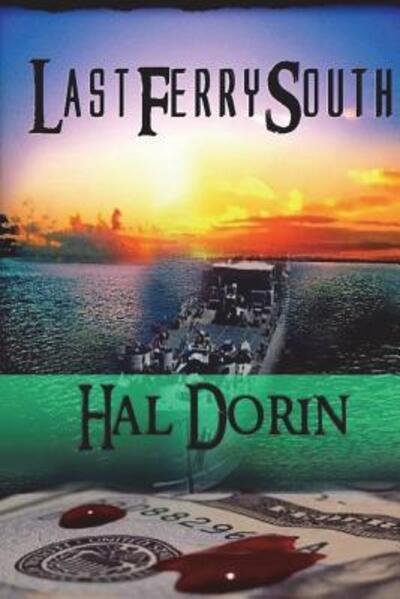Cover for Hal Dorin · Last Ferry South (Taschenbuch) (2017)