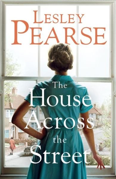 Cover for Lesley Pearse · The House Across the Street (Hardcover Book) (2018)