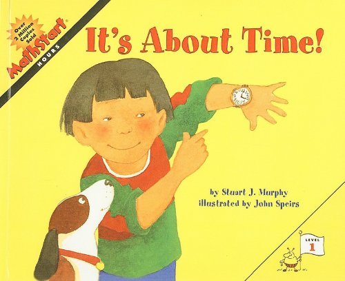 Cover for Stuart J. Murphy · It's About Time! (Mathstart: Level 1 (Prebound)) (Hardcover Book) (2005)