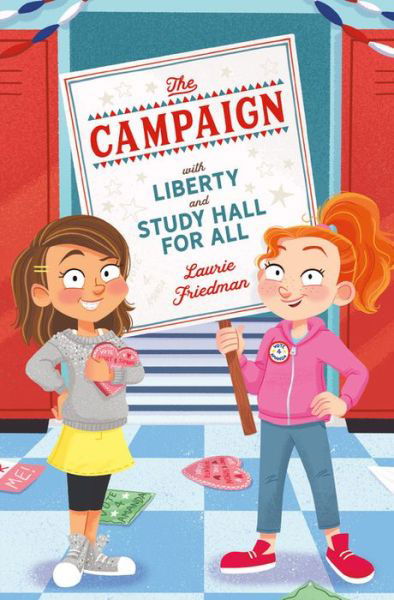 Cover for Laurie Friedman · The Campaign: With Liberty and Study Hall for All (Inbunden Bok) (2020)