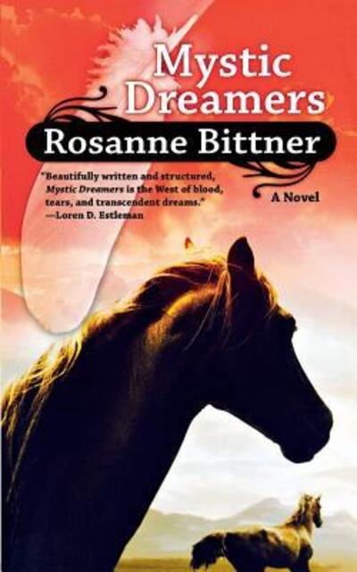 Mystic Dreamers - Rosanne Bittner - Książki - Forge - 9780765396242 - 1 lutego 2000