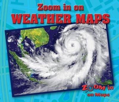 Cover for Kathy Furgang · Zoom in on Weather Maps (Hardcover Book) (2017)