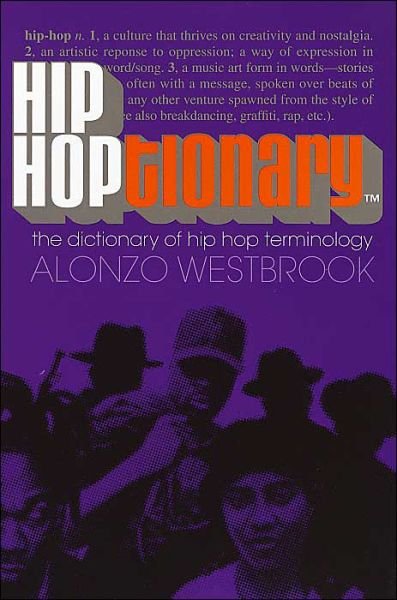 Cover for Alonzo Westbrook · Hip Hoptionary TM: The Dictionary of Hip Hop Terminology (Paperback Book) (2002)