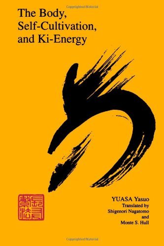 Cover for Yuasa Yasuo · The Body, Self-cultivation, and Ki-energy (Suny Series, Body in Culture, History, &amp; Religion) (Paperback Book) (1993)