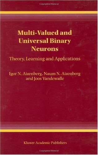 Cover for Igor Aizenberg · Multi-valued and Universal Binary Neurons: Theory, Learning and Applications (Inbunden Bok) (2000)