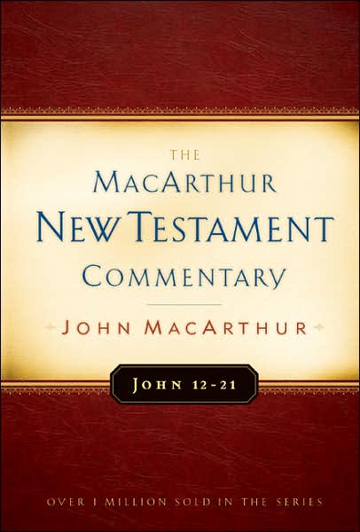 Cover for John F. Macarthur · John 12-21 Macarthur New Testament Commentary (Hardcover Book) (2008)