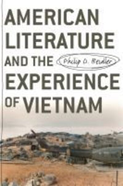 Cover for Philip D. Beidler · American Literature and the Experience of Vietnam (Paperback Book) (2007)