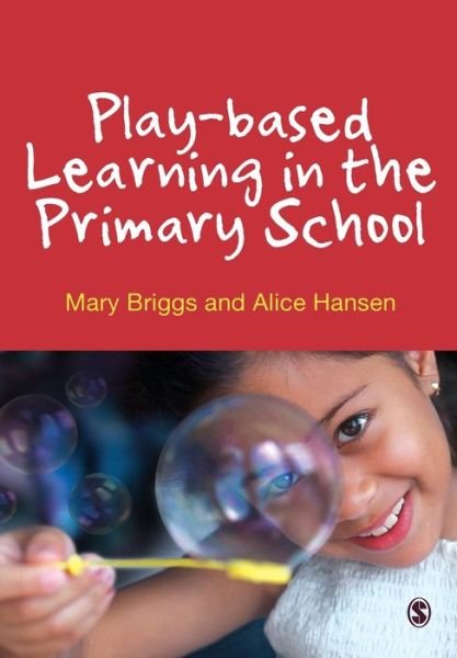 Cover for Mary Briggs · Play-based Learning in the Primary School (Paperback Book) (2012)
