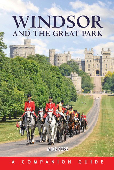 Cover for Mike Cope · Windsor and the Great Park (Inbunden Bok) (2019)