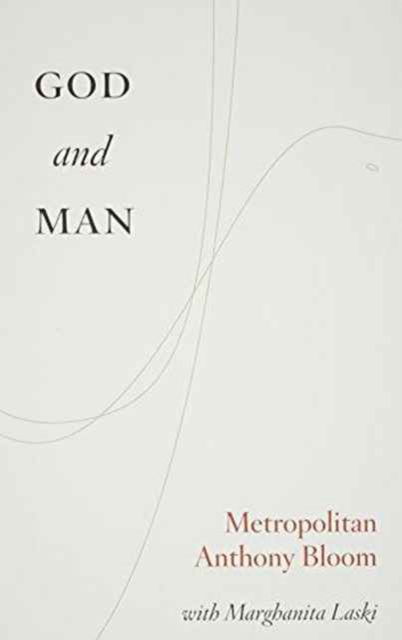 God and Man (Bloom) - Metropolitan - Books - St Vladimir's Seminary Press,U.S. - 9780881410242 - August 1, 2001