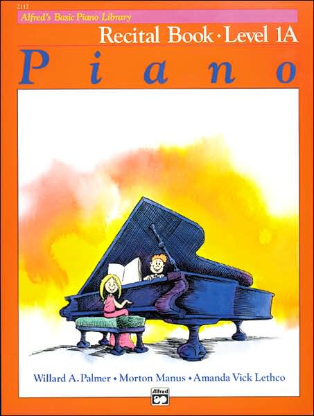 Cover for Morton Manus · Alfred's Basic Piano Library Recital Book, Bk 1a (Paperback Book) [Edition Info Not Noted edition] (1981)