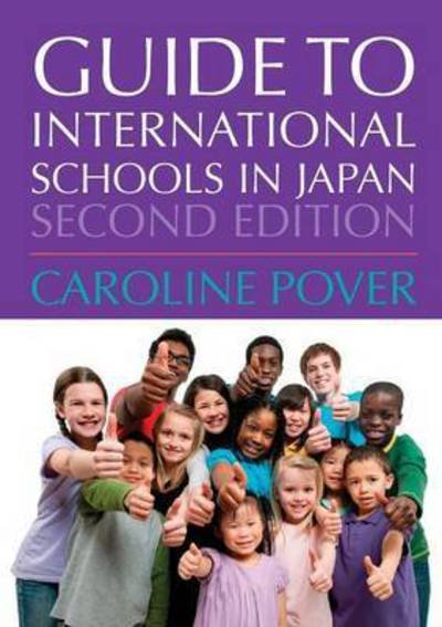 Cover for Pover Caroline · Guide to International Schools in Japan (Revised) (Paperback Book) (2014)