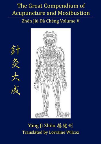 Cover for Jizhou Yang · The Great Compendium of Acupuncture and Moxibustion Vol. V (Paperback Book) (2010)