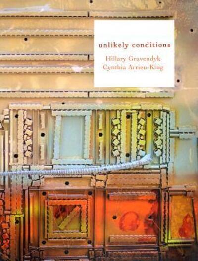 Cover for Cynthia Arrieu-king · Unlikely Conditions (Pocketbok) (2016)