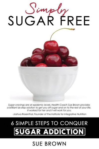 Cover for Sue Brown · Simply Sugar Free (Paperback Book) (2014)