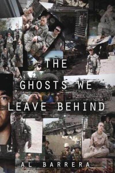 Cover for Al Barrera · The Ghosts We Leave Behind (Pocketbok) (2017)