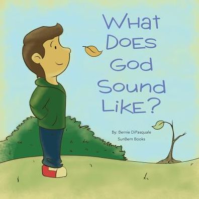 Cover for Bernie DiPasquale · What Does God Sound Like? (Paperback Book) (2016)