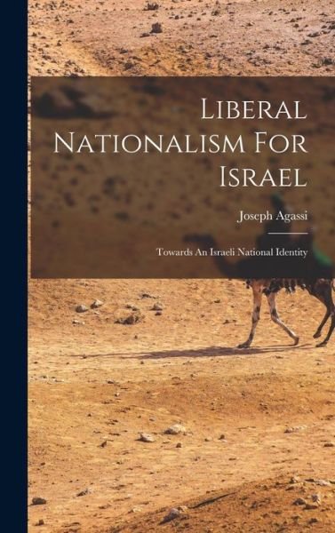 Cover for Joseph Agassi · Liberal Nationalism for Israel (Buch) (2022)