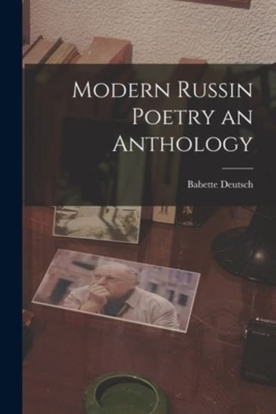 Cover for Babette Deutsch · Modern Russin Poetry an Anthology (Book) (2022)