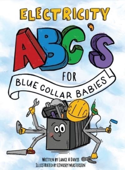 Cover for Lance A Davis · ABC's for Blue Collar Babies (Hardcover Book) (2018)