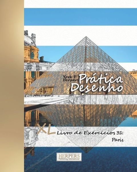 Pratica Desenho - XL Livro de Exercicios 31 - York P Herpers - Livros - Independently Published - 9781088432242 - 6 de agosto de 2019