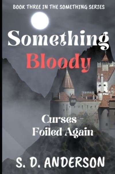 Cover for S D Anderson · Something Bloody (Paperback Book) (2019)