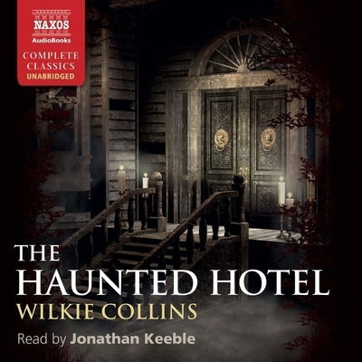 Cover for Wilkie Collins · The Haunted Hotel A Mystery of Modern Venice; Library Edition (CD) (2019)