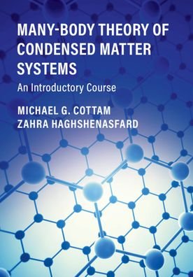 Cover for Cottam, Michael G. (University of Western Ontario) · Many-Body Theory of Condensed Matter Systems: An Introductory Course (Hardcover bog) (2020)