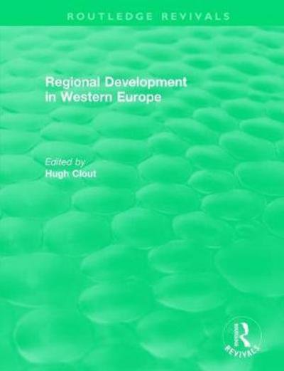 Cover for Clout · Routledge Revivals: Regional Development in Western Europe (Innbunden bok) (2017)