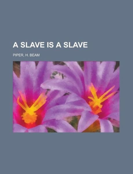 Cover for Piper · A Slave is a Slave (Bok)