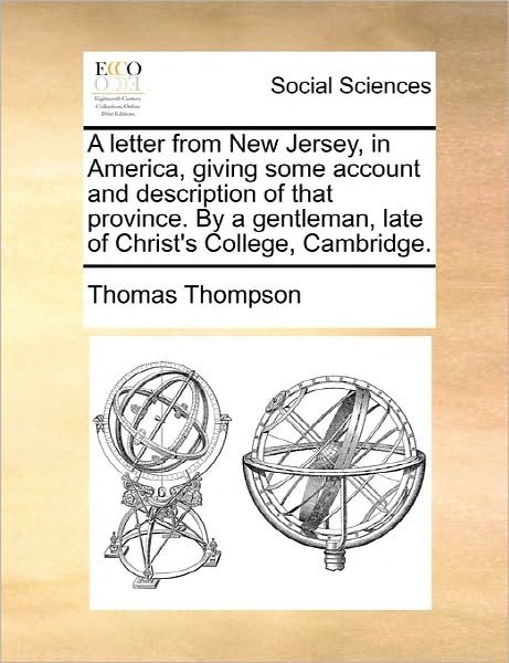 Cover for Thomas Thompson · A Letter from New Jersey, in America, Giving Some Account and Description of That Province. by a Gentleman, Late of Christ's College, Cambridge. (Pocketbok) (2010)