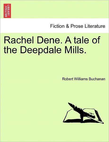 Cover for Robert Williams Buchanan · Rachel Dene. a Tale of the Deepdale Mills. (Taschenbuch) (2011)