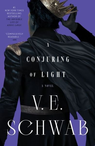 Cover for V. E. Schwab · A Conjuring of Light: A Novel - Shades of Magic (Paperback Book) (2023)