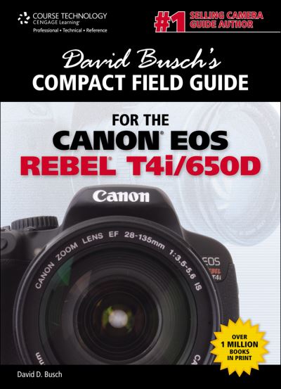 Cover for David Busch · David Busch's Compact Field Guide for the Canon EOS Rebel T4i/650D (Spiral Book) [New edition] (2012)