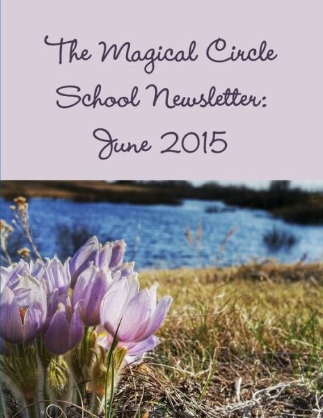 Cover for Colleen Criswell · Magical Circle School Newsletter (Book) (2015)