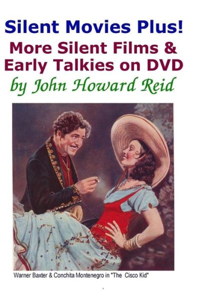 Cover for John Howard Reid · Silent Movies Plus! More Silent Films &amp; Early Talkies on DVD (Pocketbok) (2015)