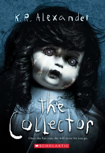Cover for KR Alexander · The Collector (Paperback Book) (2018)