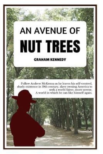 Cover for Graham Kennedy · An Avenue of Nut Trees (Pocketbok) (2016)