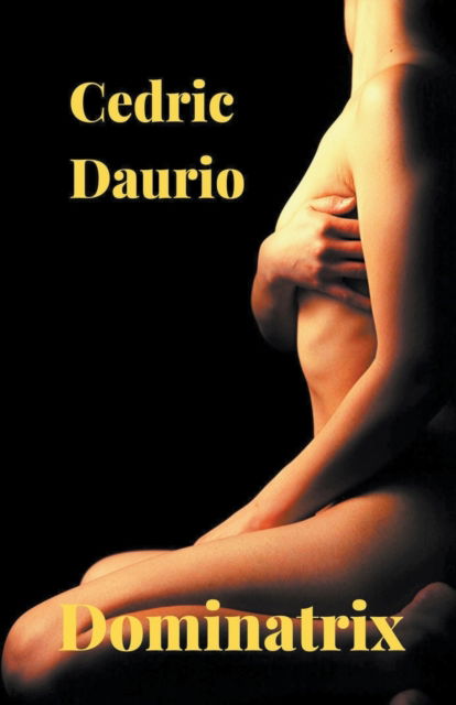 Cover for Cedric Daurio · Dominatrix (Paperback Book) (2020)