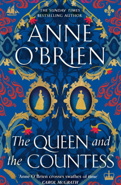 Cover for Anne O'Brien · The Queen and the Countess: The spellbinding new historical novel from the Sunday Times bestselling author! (Gebundenes Buch) (2025)