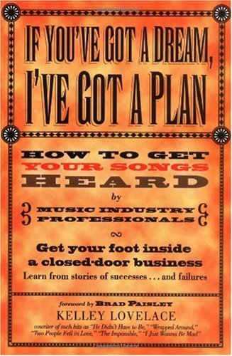 How to Get Your Songs Hea · If You've Got a Dream (Book) (2002)