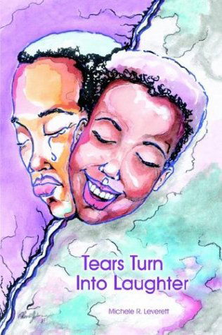 Cover for Michele R. Leverett · Tears Turn into Laughter (Paperback Book) (2003)